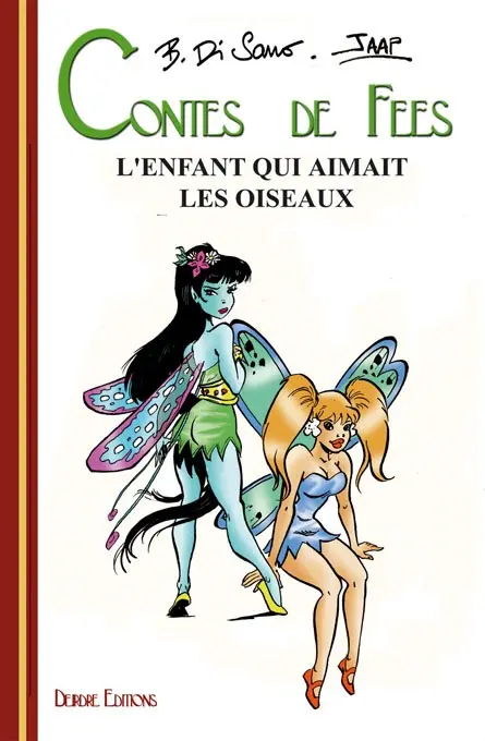 Contes de fées Tome 2 L'enfant qui aimait les oiseaux