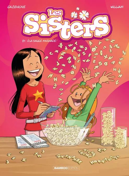 Les Sisters Tome 21 A la sauce Marinade !