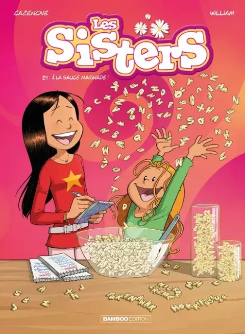 Les Sisters Tome 21 A la sauce Marinade !