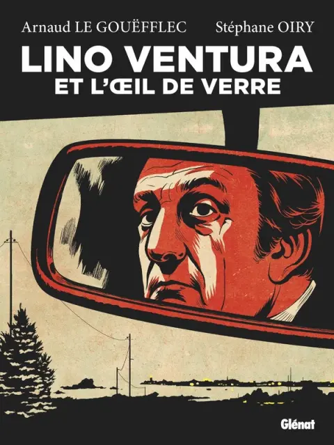 Lino Ventura et l'œil de verre