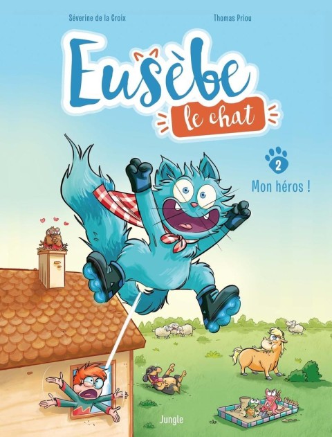 Eusèbe, le chat 2 Mon héros !