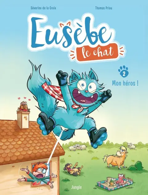 Eusèbe, le chat 2 Mon héros !