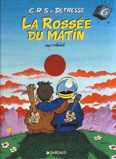 CRS = Détresse Tome 6 La rossée du matin