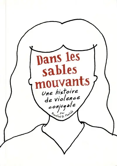 Dans les sables mouvants Une histoire de violence conjugale