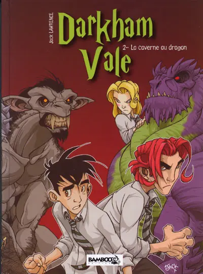 Darkham Vale Tome 2 La caverne du dragon