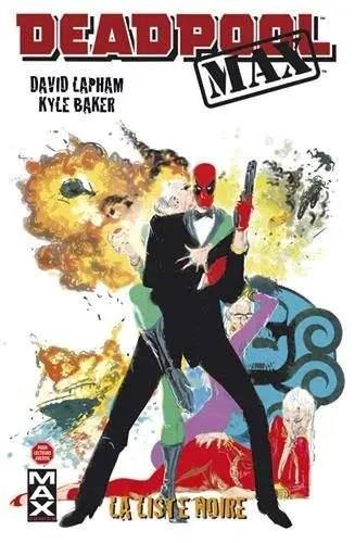 Deadpool Max Tome 3 La liste noire