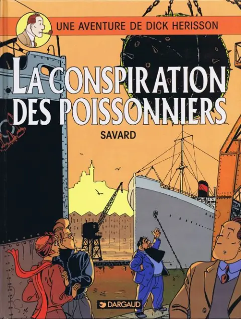Dick Hérisson Tome 5 La conspiration des poissonniers