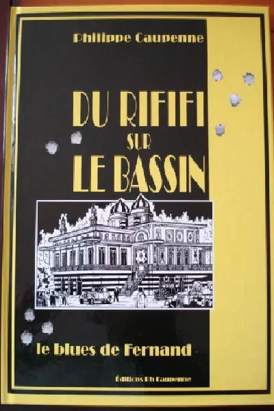 Du rififi sur le bassin Tome 3 Le blues de Fernand