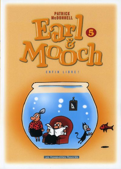 Couverture de l'album Earl & Mooch Tome 5 Enfin libre !