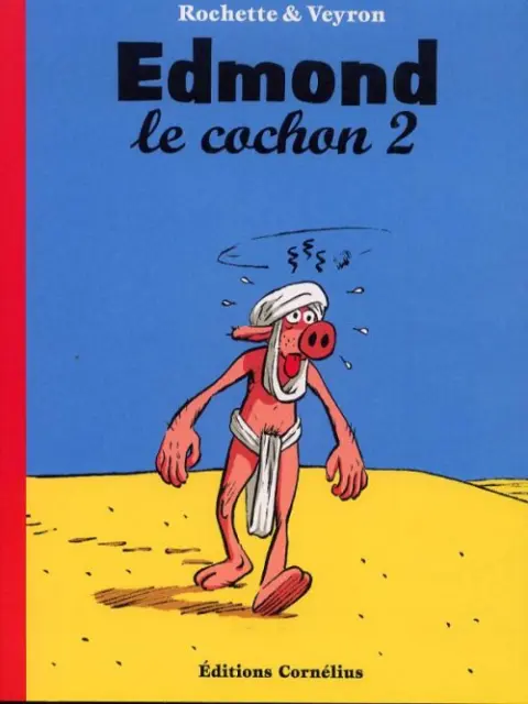 Edmond le cochon Edmond le cochon 2