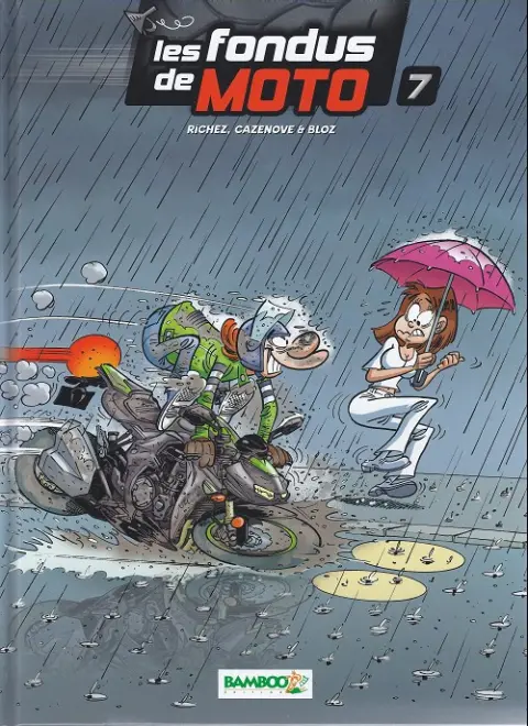 Les fondus de moto Tome 7