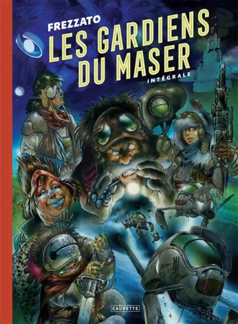 Les Gardiens du Maser Intégrale