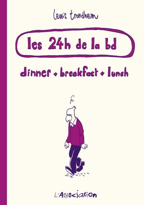 Couverture de l'album Les 24h de la bd dinner . breakfast . lunch