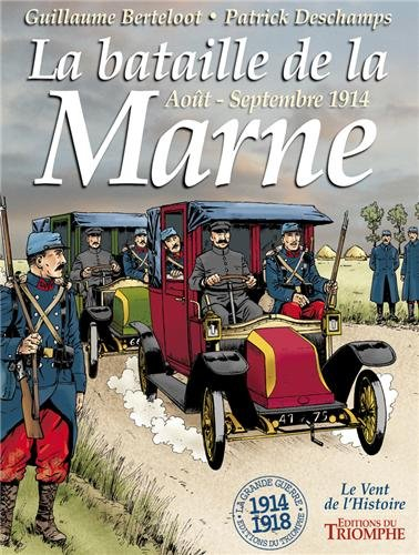 Couverture de l'album La Grande Guerre - 1914-1918 La bataille de la Marne - Août - Septembre 1914