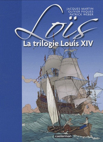 Couverture de l'album Loïs La trilogie Louis XIV