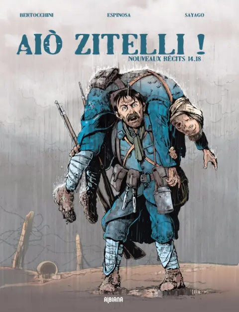 Aiò Zitelli Tome 2 Nouveaux récits 14-18