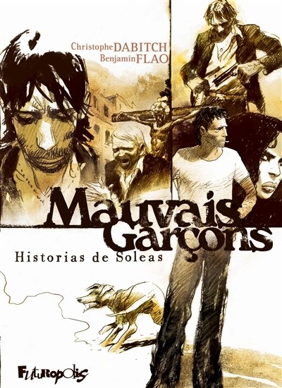 Couverture de l'album Mauvais Garçons - Solea Historias de Soléas