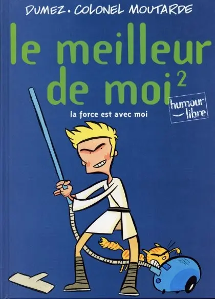 Le Meilleur de moi Tome 2 La force est avec moi