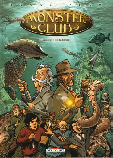 Monster Club Tome 2 Décapodes et vieilles lanternes