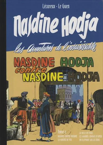 Nasdine Hodja Tome 2 Nasdine Hodja contre Nasdine Hodja