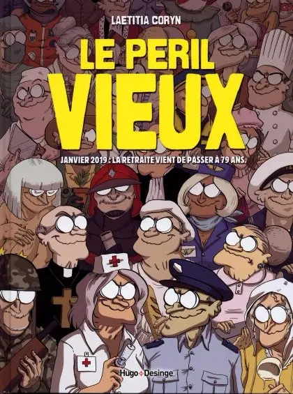 Le Péril vieux Janvier 2019 : la retraite vient de passer à 79 ans.