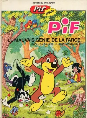 Pif le chien Tome 3 Le mauvais génie de la farce