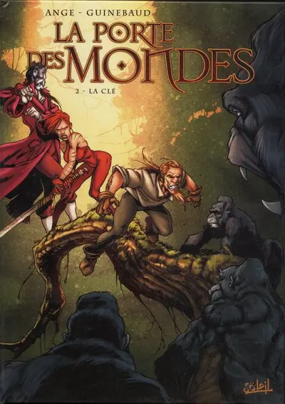 La Porte des mondes Tome 2 La clé