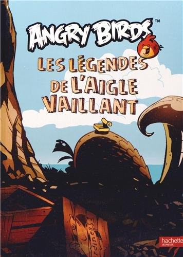 Couverture de l'album Angry Birds Les légendes de l'Aigle Vaillant