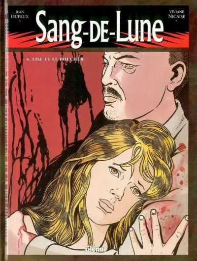 Sang-de-Lune Tome 6 Lise et le Boucher