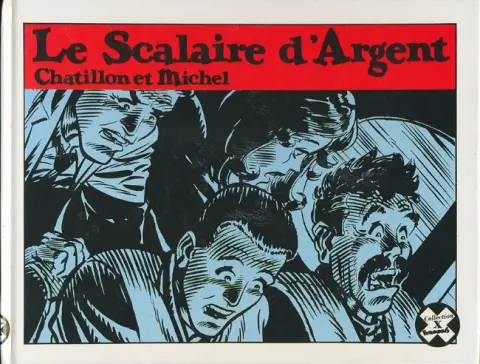 Le Scalaire de la Peur Tome 2 Le Scalaire d'Argent