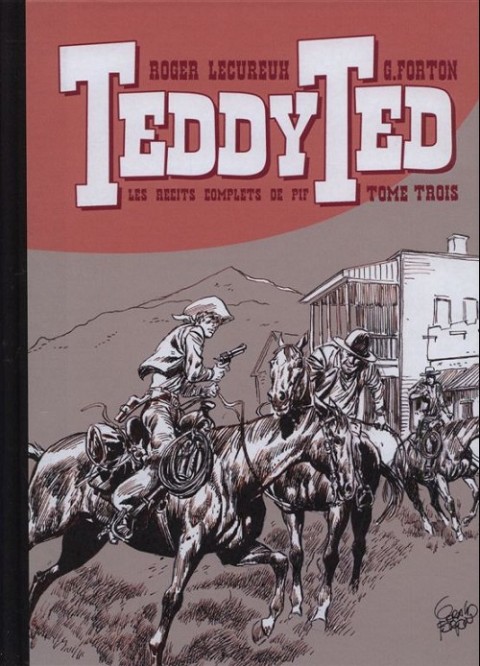 Couverture de l'album Teddy Ted Les récits complets de Pif Tome Trois