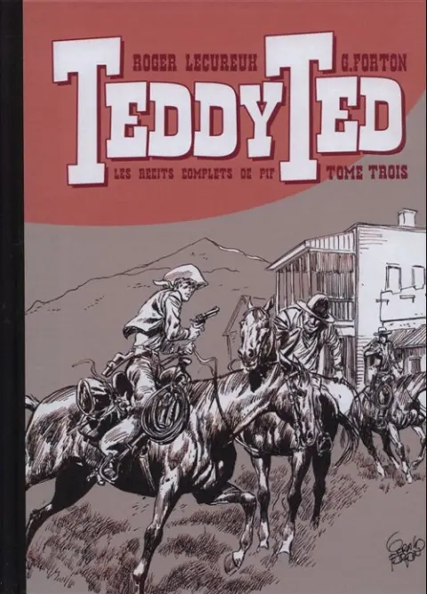 Teddy Ted Les récits complets de Pif Tome Trois