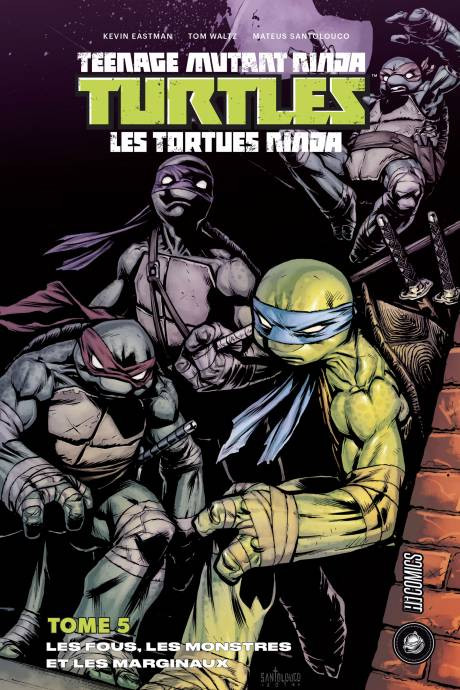 Couverture de l'album Teenage Mutant Ninja Turtles - Les Tortues Ninja Tome 5 Les fous, les monstres et les marginaux