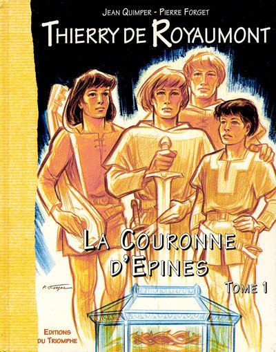 Couverture de l'album Thierry de Royaumont Tome 3 La Couronne d'Épines - Tome 1