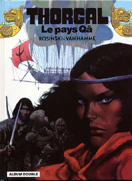 Thorgal Tomes 10 et 11 Le pays Qa / Les yeux de Tanatloc