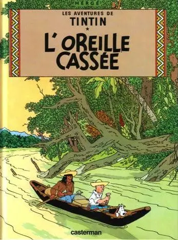 Tintin Tome 6 L'oreille cassée
