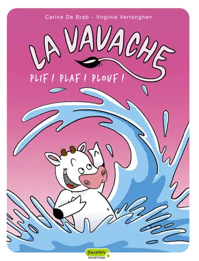 La Vavache Tome 1 Plif ! Plaf ! Plouf !