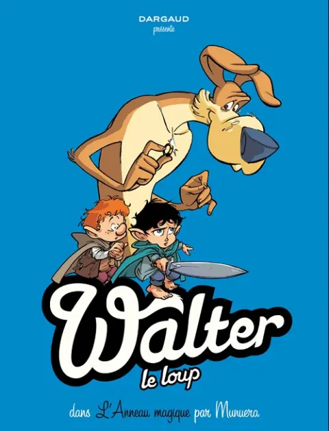 Walter Le Loup Tome 3 L'anneau magique