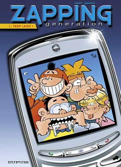 Zapping generation Tome 1 Trop laids !