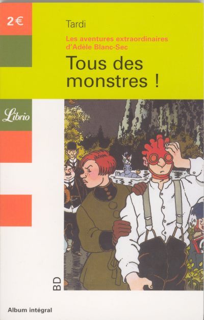 Couverture de l'album Les Aventures Extraordinaires d'Adèle Blanc-Sec Tome 7 Tous des monstres !