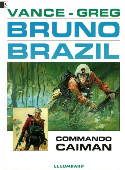 Bruno Brazil Tome 2 Commando Caïman