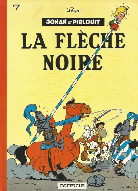 Couverture de l'album Johan et Pirlouit Tome 7 La flèche noire