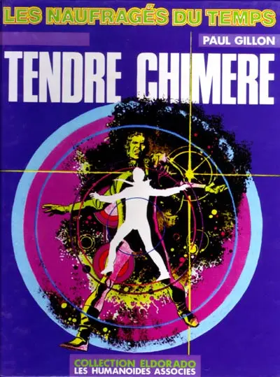 Les Naufragés du temps Tome 5 Tendre chimère