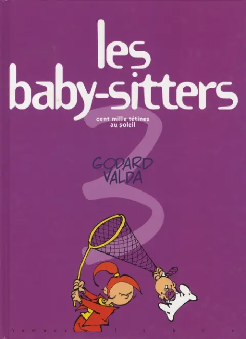 Les Baby-sitters Tome 3 Cent mille tétines au soleil