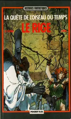 La Quête de l'oiseau du temps Tome 3 Le Rige