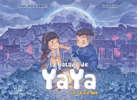 Couverture de l'album La balade de Yaya Tome 3 Le cirque