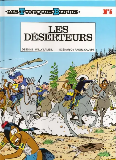 Les Tuniques Bleues Tome 5 Les déserteurs
