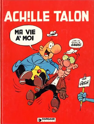Achille Talon Tome 21 Ma vie à moi