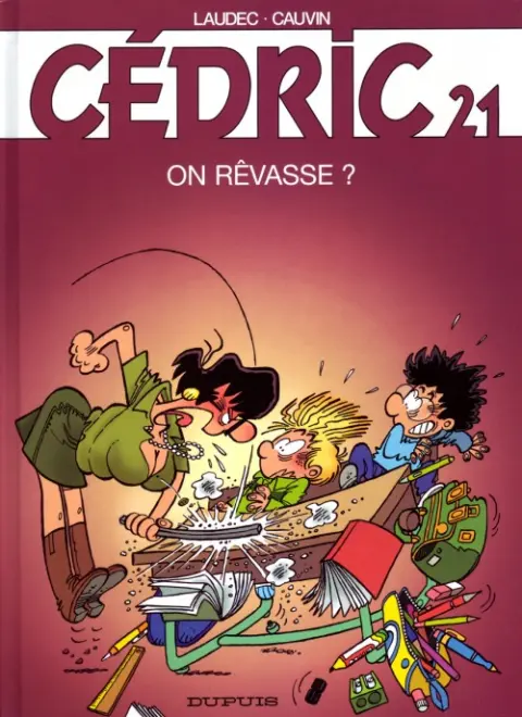 Cédric Tome 21 On rêvasse ?