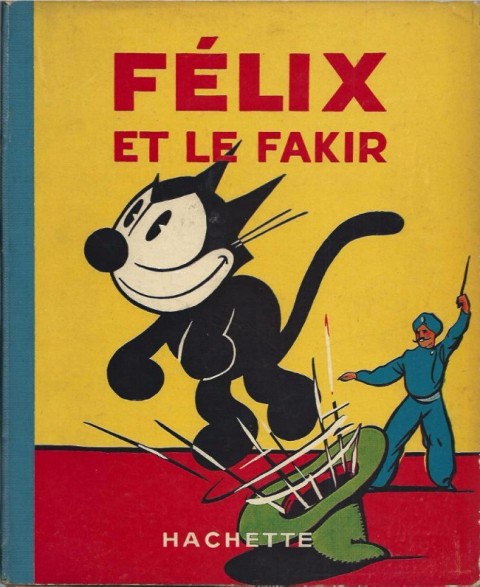 Félix le chat Tome 15 Félix et le fakir